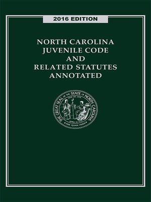 cover image of North Carolina Juvenile Code and Related Statutes Annotated